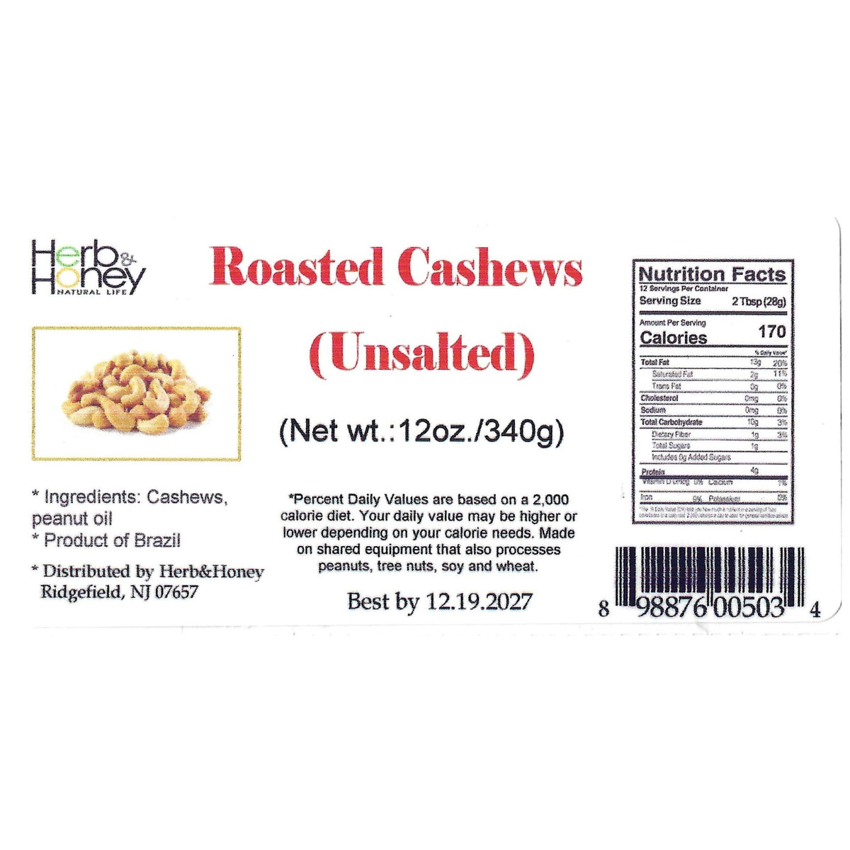 Herb & Honey unsalted roasted cashews back label — ingredients (cashews, peanut oil), Nutrition Facts, Product of Brazil, 12 oz (340 g)